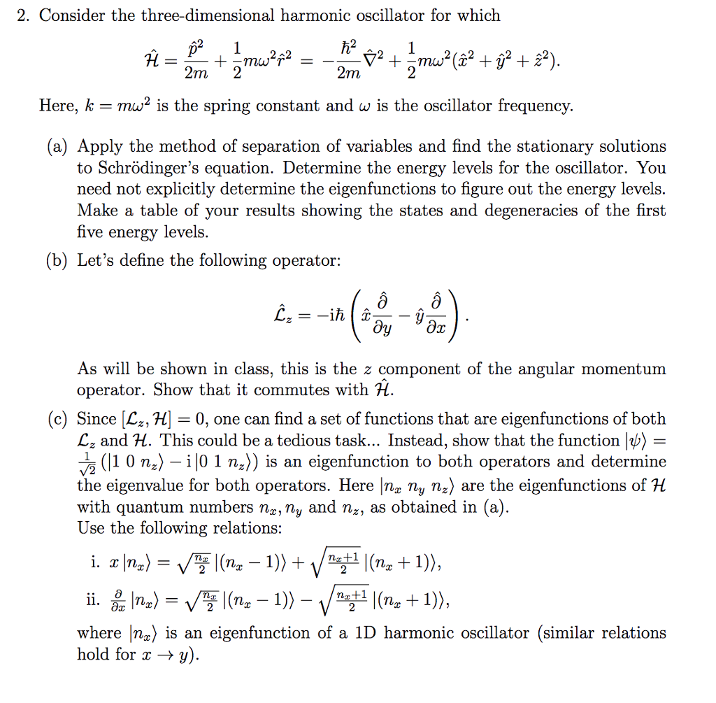 Solved 2. Consider the three-dimensional harmonic oscillator | Chegg.com