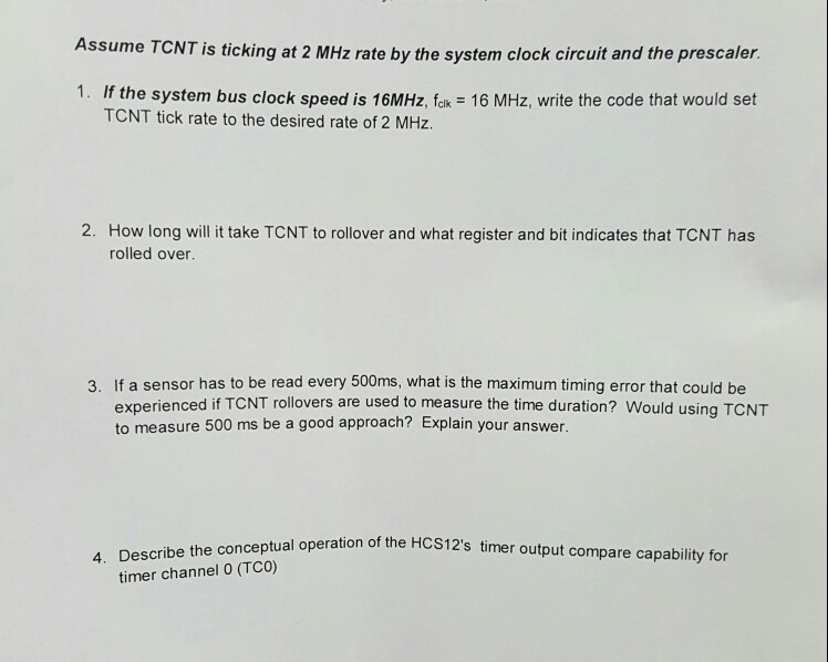 Assume TCNT is ticking at 2 MHz rate by the system