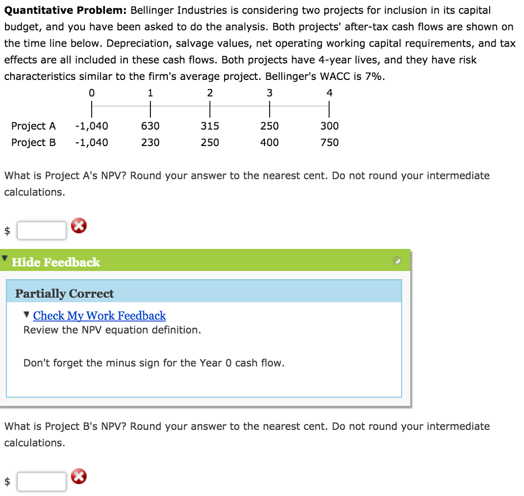 Solved Bellinger Industries is considering two projects for