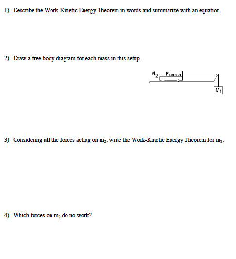 Solved: Describe The Work-Kinetic Energy Theorem In Words | Chegg.com