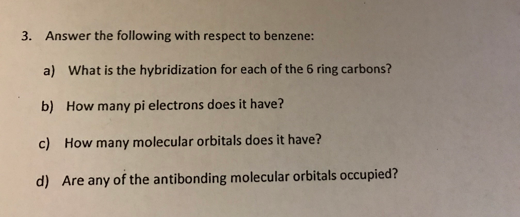 Solved Answer the following with respect to benzene: a) What | Chegg.com