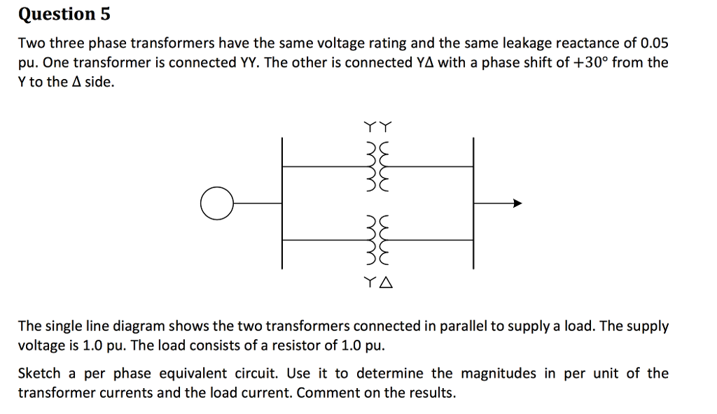 Solved Two three phase transformers have the same voltage | Chegg.com