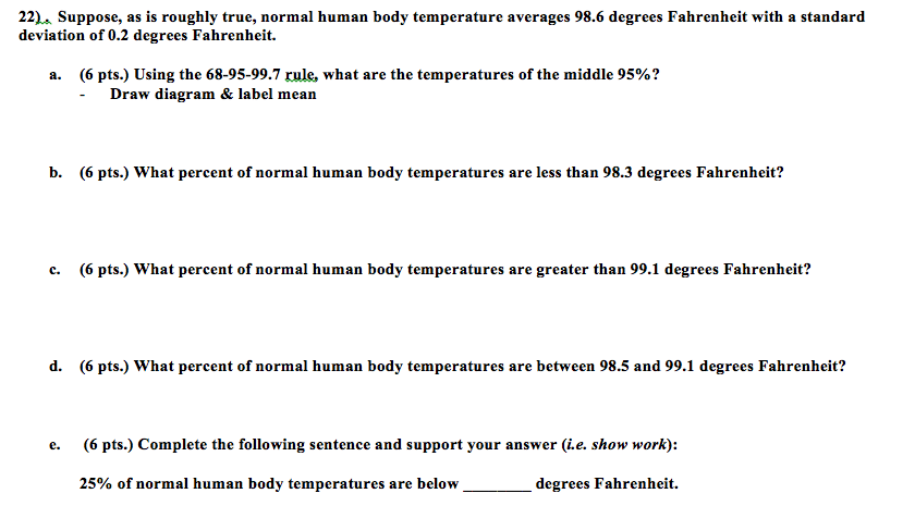 Solved Suppose, as is roughly true, normal human body | Chegg.com