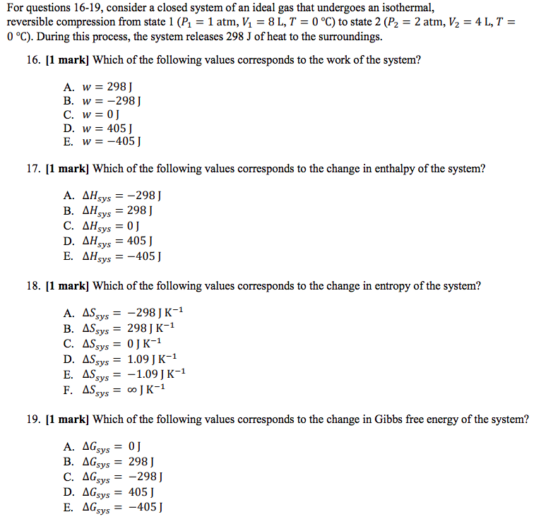 Solved For questions 16-19, consider a closed system of an | Chegg.com