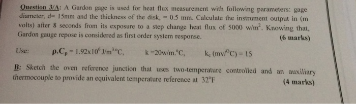 A Gardon gage is used for heal flux measurement with | Chegg.com