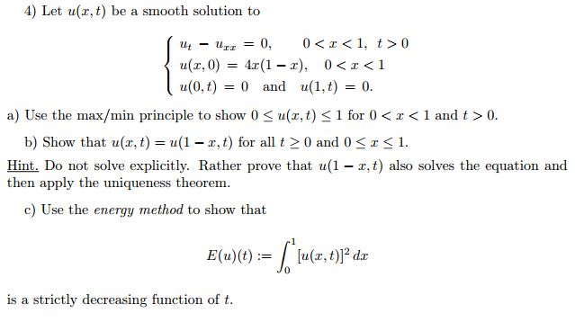 Solved Let u(x, t) be a smooth solution to {u_t - u_xx = 0, | Chegg.com