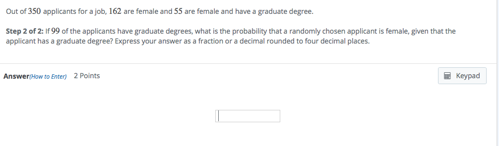Solved Out Of 350 Applicants For A Job 162 Are Female And Chegg