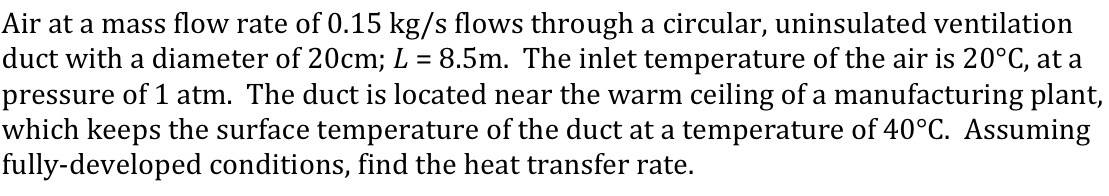 Solved Air at a mass flow rate of 0.15 kg/s flows through a | Chegg.com