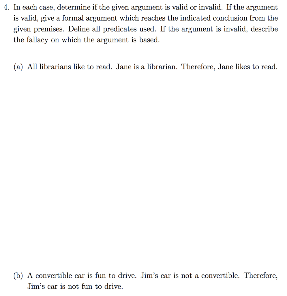 Solved In Each Case, Determine If The Given Argument Is | Chegg.com