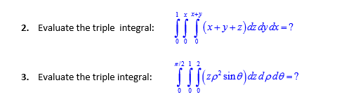 Triple Integral Math Solved Evaluate the triple integral: integral^1_0 | Chegg.com