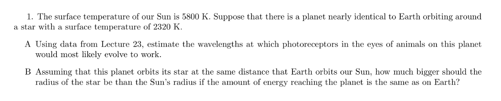 Solved 1. The surface temperature of our Sun is 5800 K. | Chegg.com