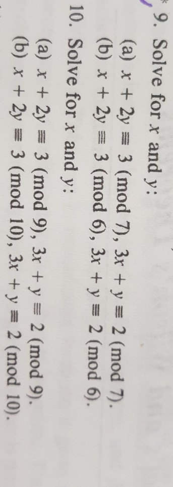 Solved 9. Solve for x and y: (a) x + 2y 3 (mod 7), 3x + y 2 | Chegg.com
