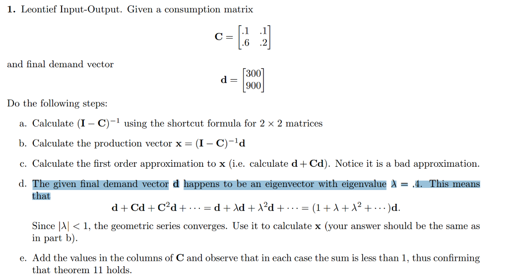 Solved Leontief Input-Output. Given A Consumption Matrix C = | Chegg.com