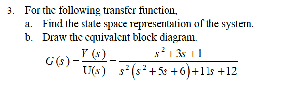 Solved For The Following Transfer Function, A. Find The | Chegg.com