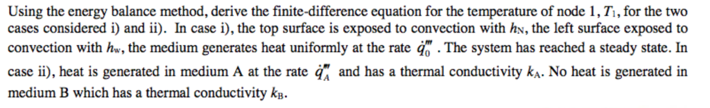 Solved Using the energy balance method, derive the | Chegg.com