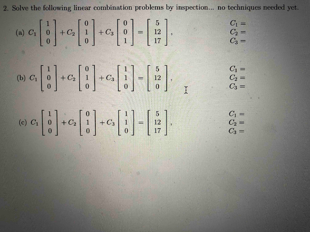 Solved 2. Solve the following linear combination problems by