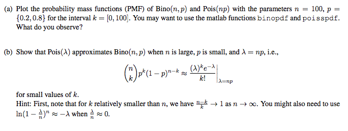 Solved The Binomial Distribution, Bino(n, P), Well 