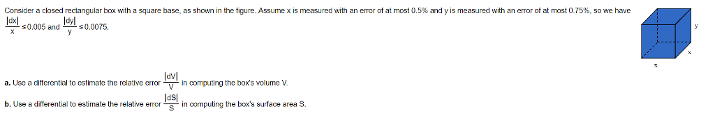 Solved Consider a closed rectangular box with a square base, | Chegg.com