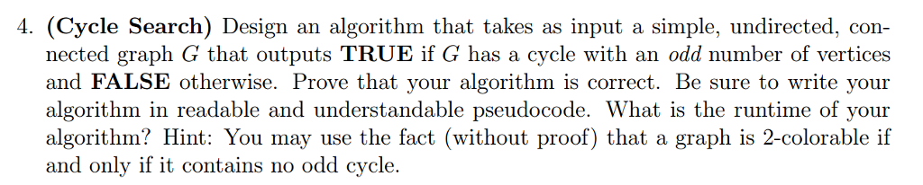 Solved 4. (Cycle Search) Design an algorithm that takes as | Chegg.com
