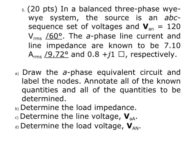 solved-in-a-balanced-three-phase-wye-wye-system-the-source-chegg