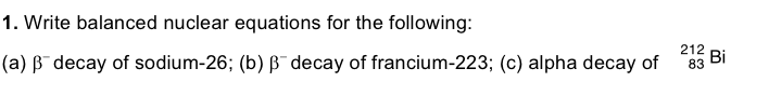Solved Write Balanced Nuclear Equations For The Following: | Chegg.com
