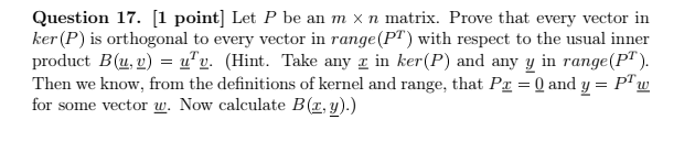 Solved Question 17. [1 point] Let P be an m x n matrix. | Chegg.com