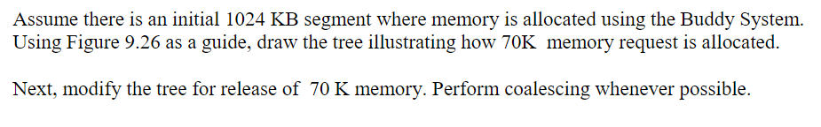 Solved Assume there is an initial 1024 KB segment where | Chegg.com