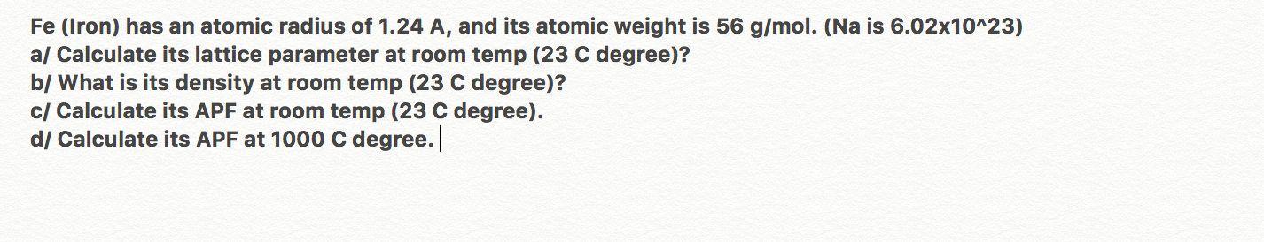 Solved Fe (Iron) has an atomic radius of 1.24 A, and its | Chegg.com