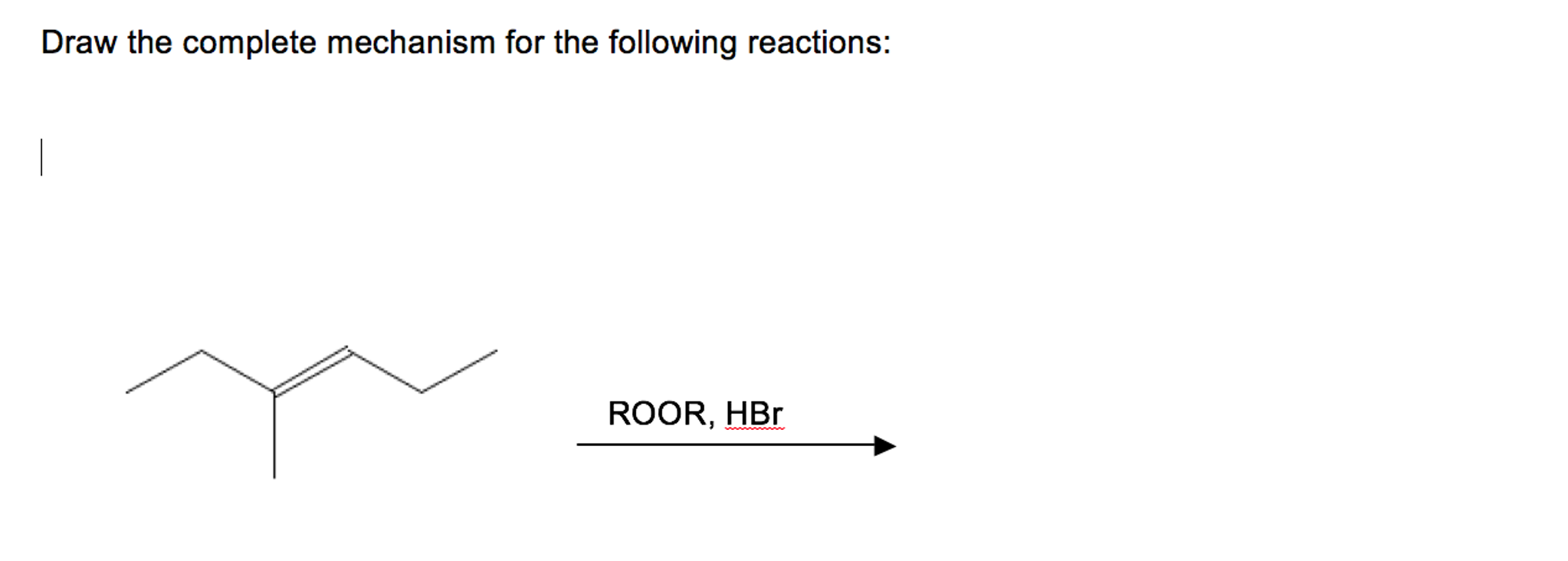Solved Draw the complete mechanism for the following | Chegg.com