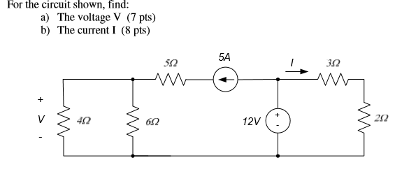 Solved For the circuit shown, find: a) The voltage V (7 pts) | Chegg.com