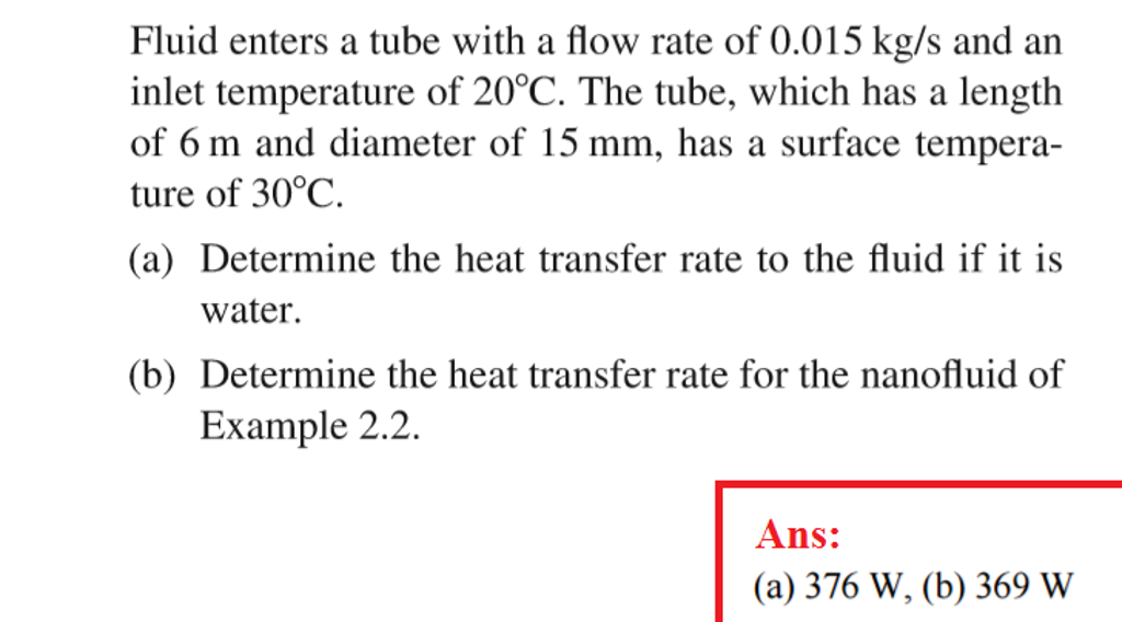 Fluid enters a tube with a flow rate of 0.015 kg/s | Chegg.com