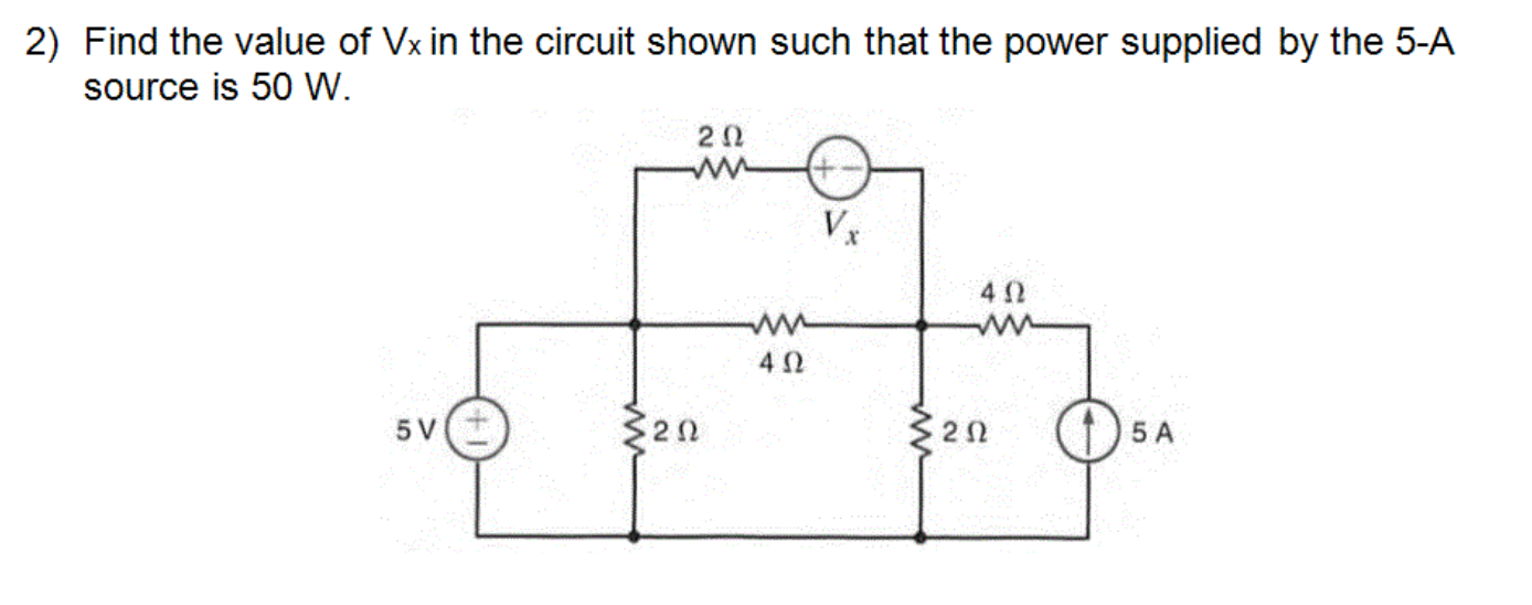 Solved Find the value of Vx in the circuit shown such that | Chegg.com