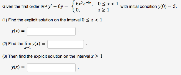 Solved Given The First Order Ivp Y 6y With Initial