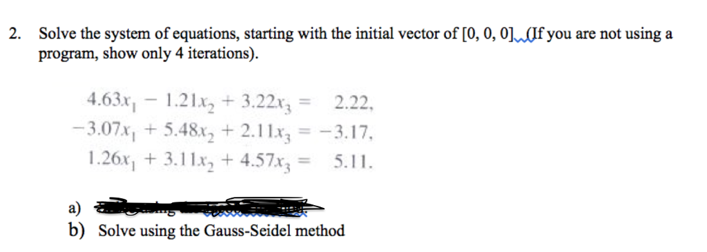 Solved 2. Solve the system of equations, starting with the | Chegg.com