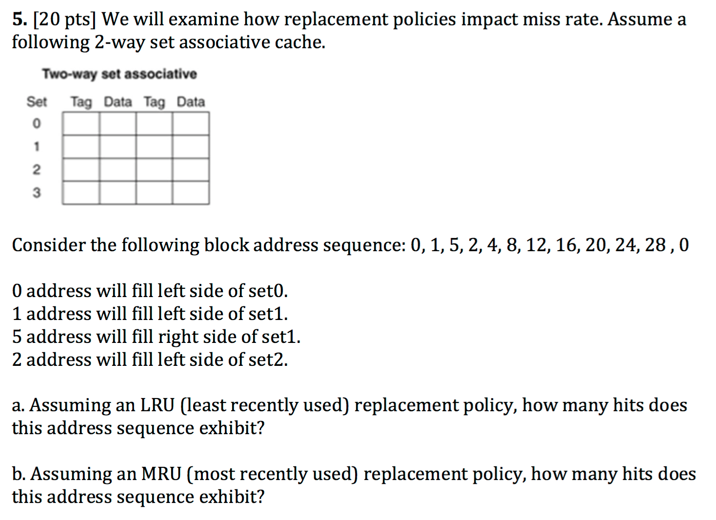 Which Of The Following Would Not Constitute A Policy Replacement Solved We will examine how replacement policies impact miss | Chegg.com