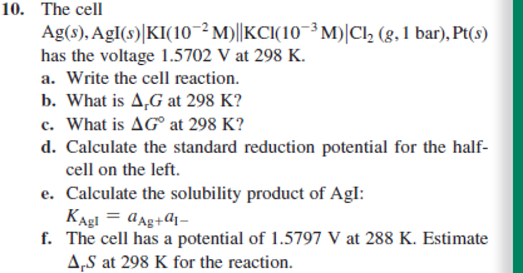 The cell Ag s AgI s KI 10 2 M KCI 10 3 Chegg