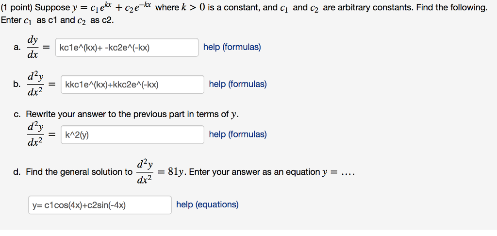 Solved (1 point) Suppose y = ciekx + c2 e-kx where k > 0 is | Chegg.com