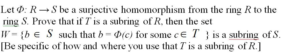 Solved Let Phi R Rightarrow S Be A Surjective Homomorphism Chegg Com