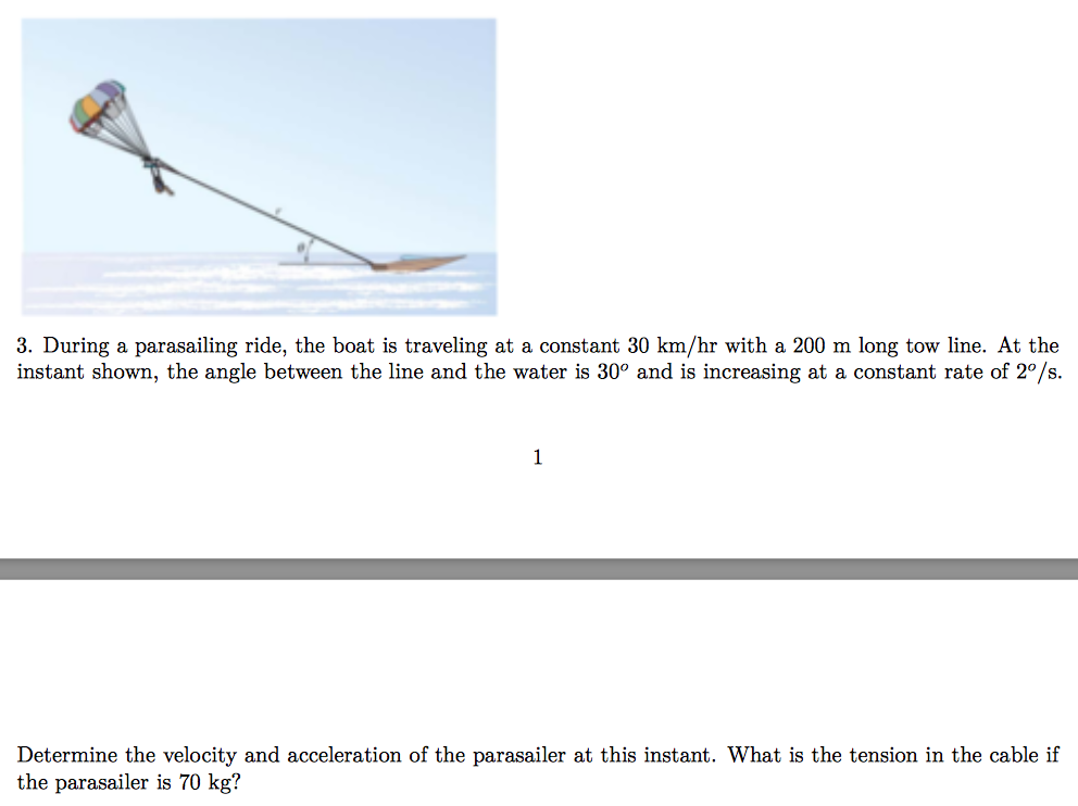 Solved 3. During a parasailing ride, the boat is traveling