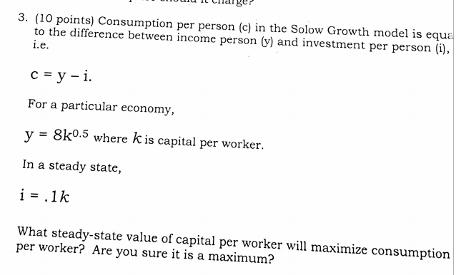 Solved Consumption per person (c) in the Solow Growth model | Chegg.com