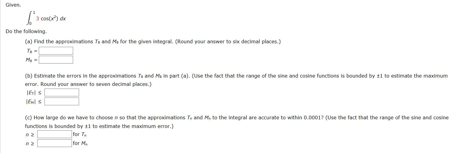 Solved Integral o 1 3 cos(x2) dx Do the following. Find