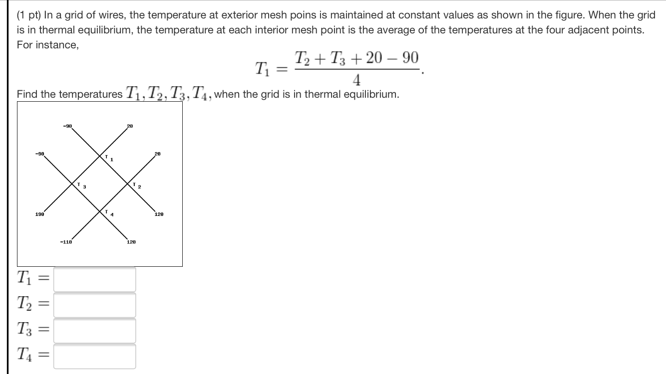 Solved In a grid of wires, the temperature at exterior mesh