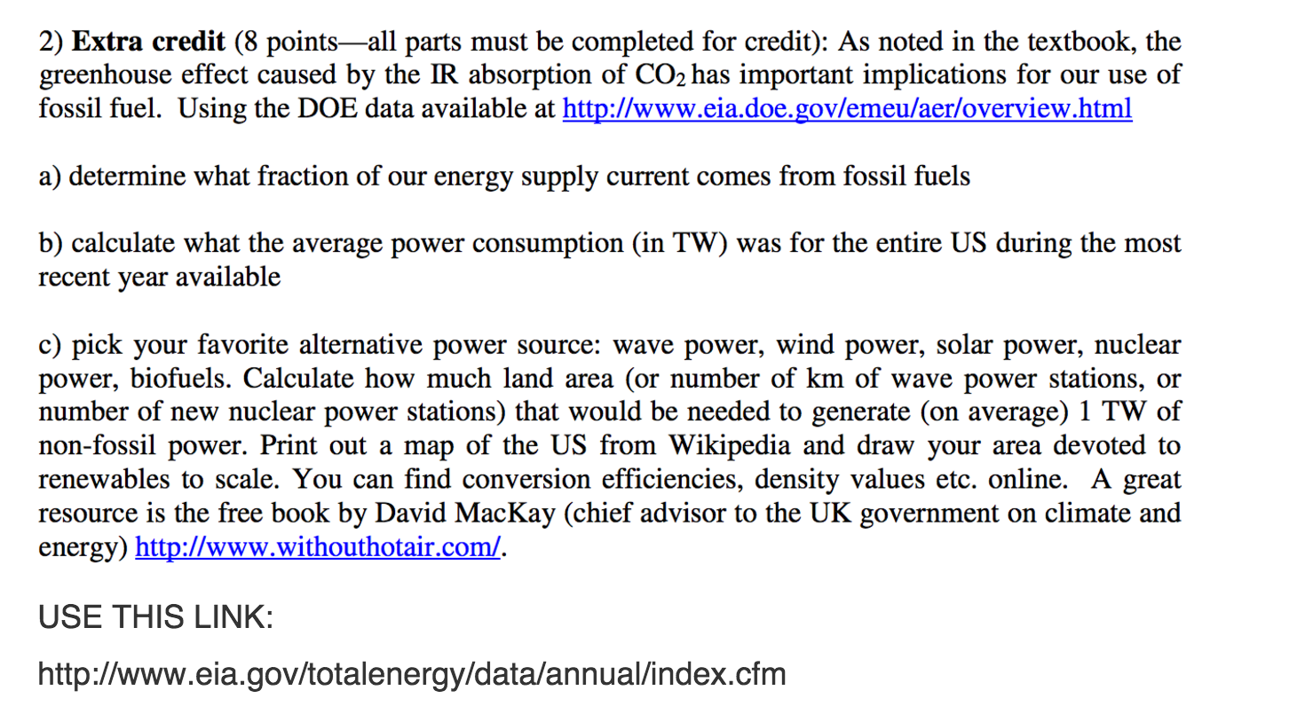 As noted in the textbook, the greenhouse effect