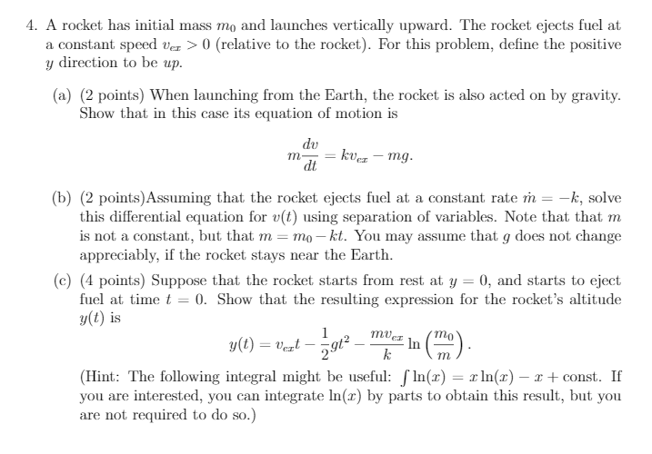 Solved A rocket has initial mass mo and launches vertically | Chegg.com