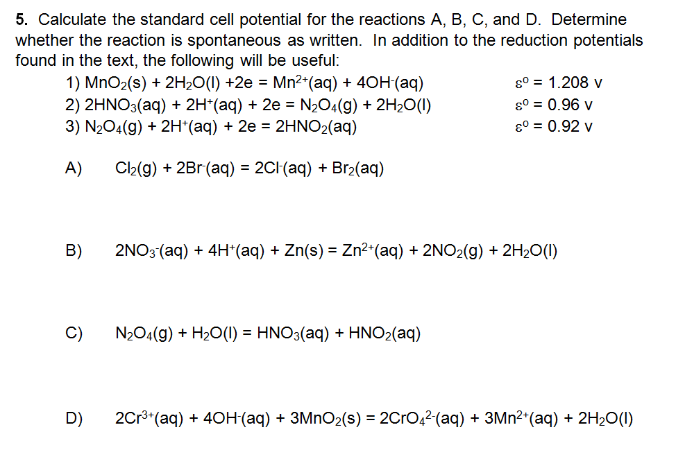 Solved 5. Calculate the standard cell potential for the | Chegg.com