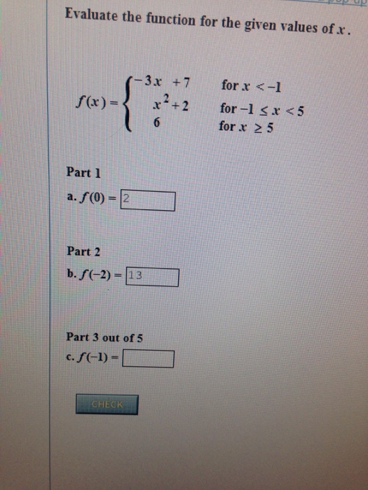 Solved Evaluate The Function For The Given Value Of X F X