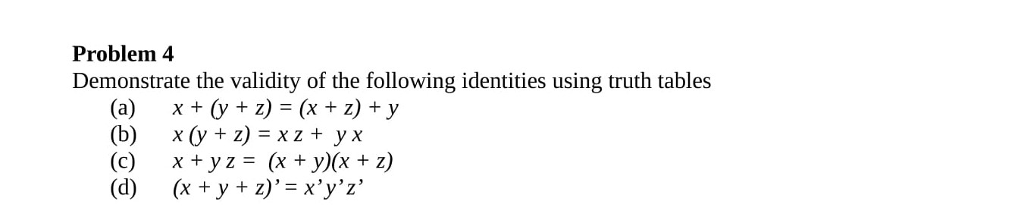 Solved Problem 4 Demonstrate The Validity Of The Following 3525