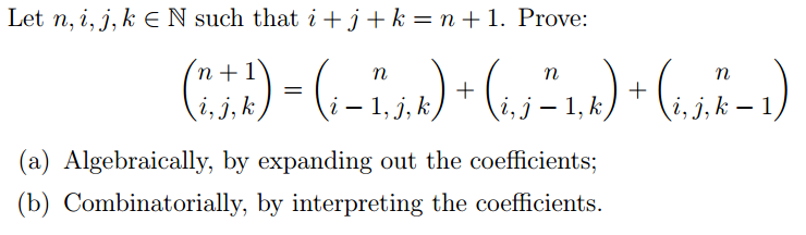 Solved Let n, i, j, k epsilon N such that i + j + k = n + 1. | Chegg.com