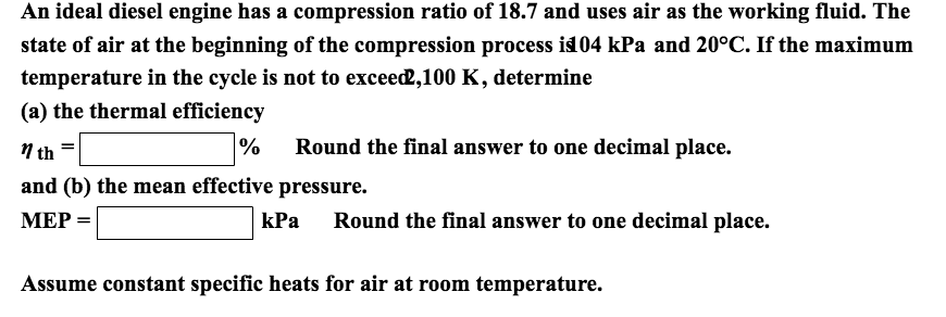 Solved An Ideal Diesel Engine Has A Compression Ratio Of Chegg Solved An Ideal Diesel Engine Has A Compression Ratio Of Chegg