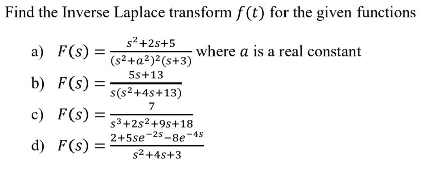 Solved Find The Inverse Laplace Transform F T For The